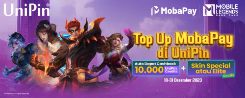 Top Up MobaPay di UniPin Auto Dapat Cashback & Skin Gratis!
